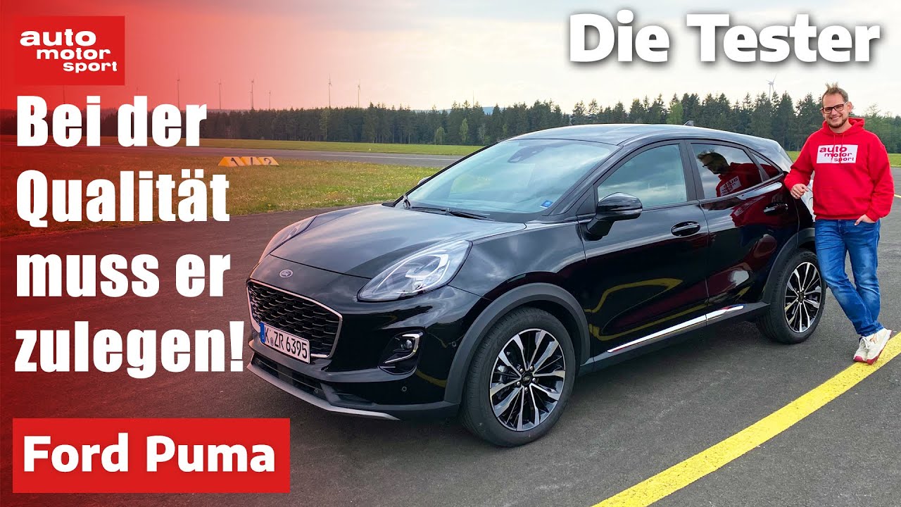Ford Puma: Bei der Qualität muss er zulegen! - Test | auto motor und sport