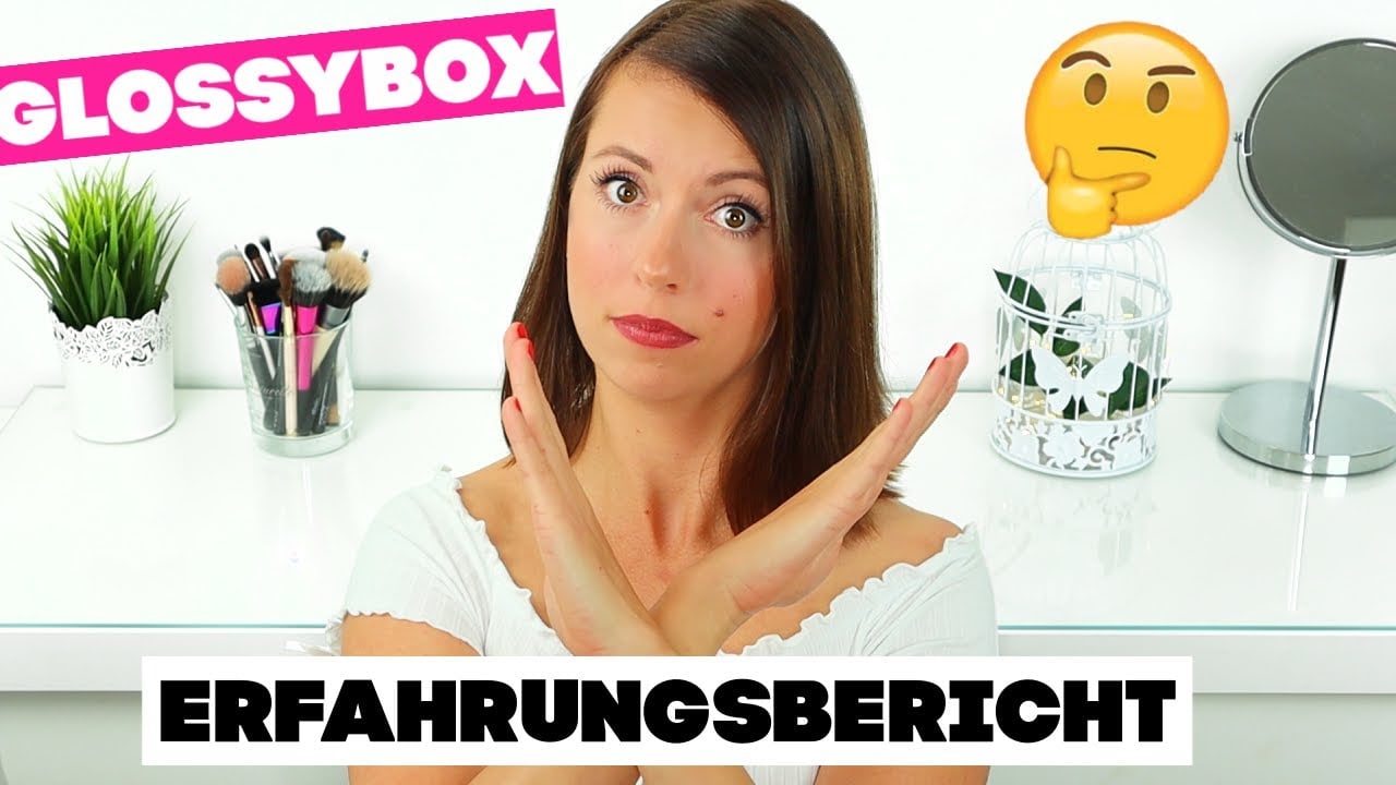 Meine Erfahrungen mit der Glossybox I Glossybox Erfahrungsbericht
