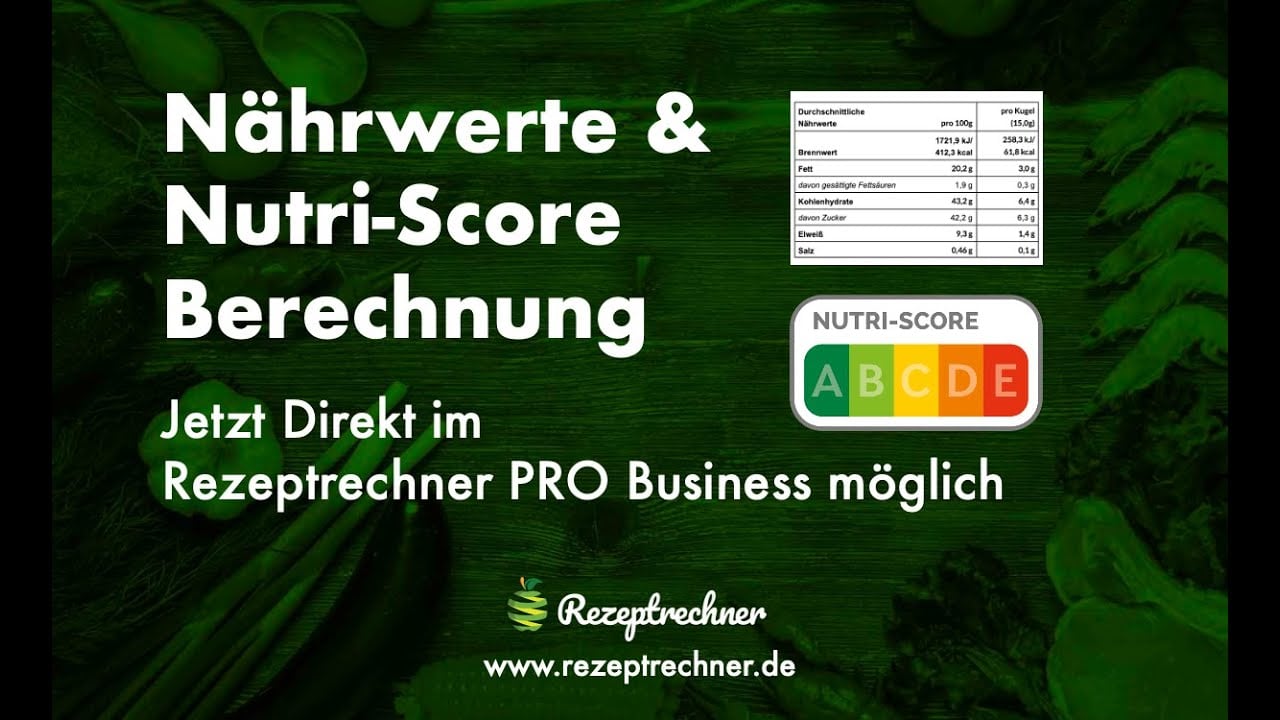 Nutri Score & Nährwertrechner - Update 13.Mai 2024