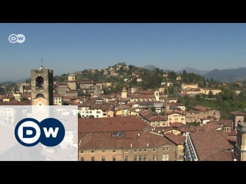 Bergamo: Die Perle in Norditalien | DW Deutsch