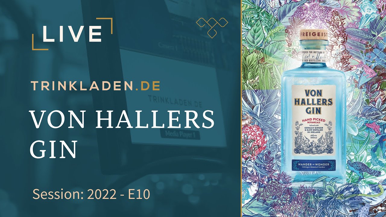 Trinkladen Live Session 10 - Von Hallers Gin