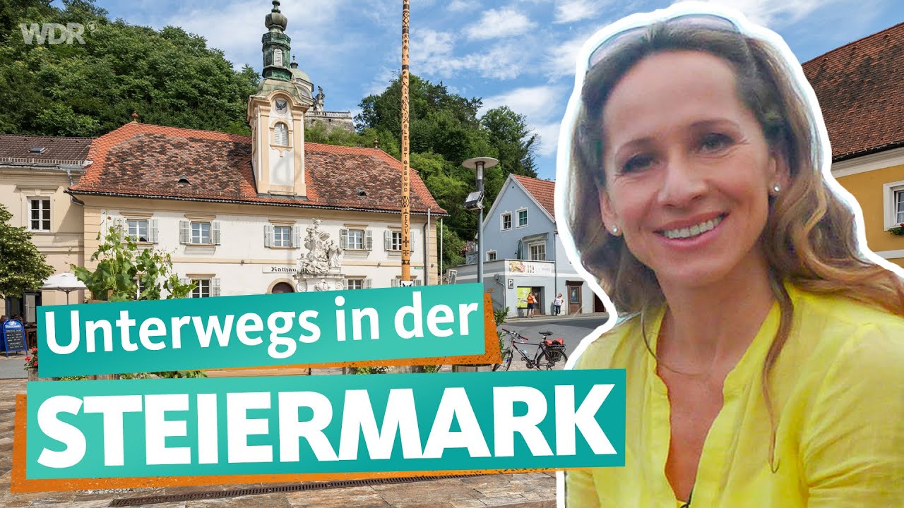 Die südliche Steiermark - Auf Tour im grünen Herzen Österreichs | WDR Reisen