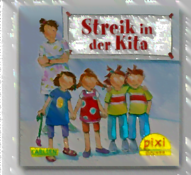 PIXI Buch Streik in der Kita