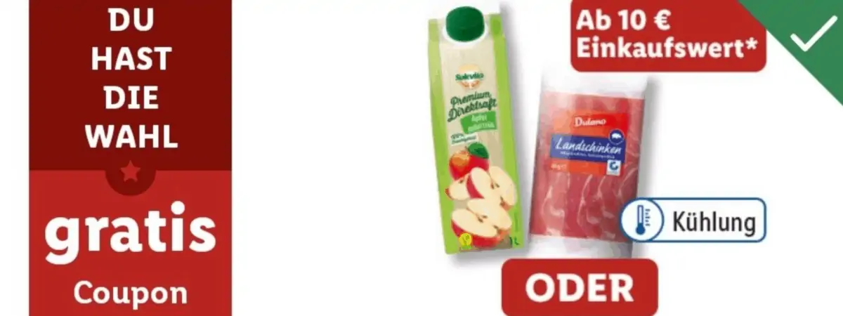 Gratis: Solevita Apfelsaft 1l oder Dulano Rohschinken (ab 10,00 € Einkauf – Lidl Plus)