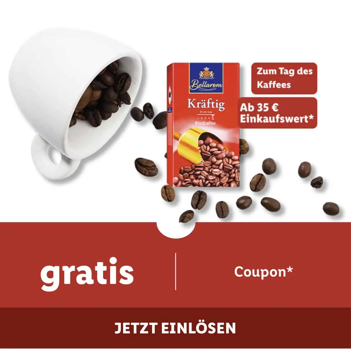 Gratis: Bellarom Kaffee Kräftig ab 35,00 € Einkaufswert [Lidl Plus]