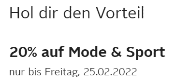 Bei Otto gibt es bis Freitag den 25.02.2022 20% auf Mode & Sport