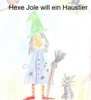 Hexe Jole will ein Haustier