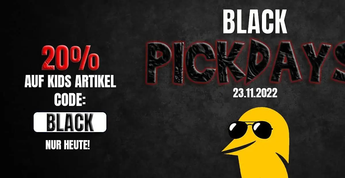 Black Pick Days 🐤20 % Rabatt auf alle Kinder Artikel