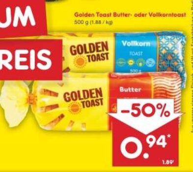 Sparen Sie bei Netto Marken-Discount mit unserem unwiderstehlichen Angebot: Zwei Packungen Golden Toast-Brot „Butter“ und „Vollkorn“ um 50 % reduziert! Schnappen Sie sich Ihr Brot jetzt für nur 0,94 Euro pro Stück (statt 1,89 Euro) auf einem leuchtend gelben Hintergrund.