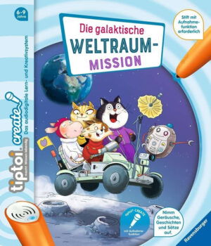 Ravensburger tiptoi CREATE Die galaktische Weltraum Mission