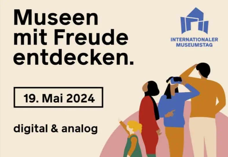 Internationalen Museumstag am 19.05. : z.B Freier Eintritt in vielen Museen