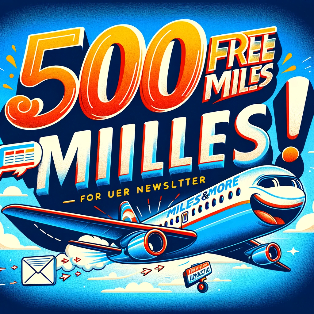 ✈️ Miles&Amp;More: 500 Meilen Gratis Für Newsletter-Anmeldung