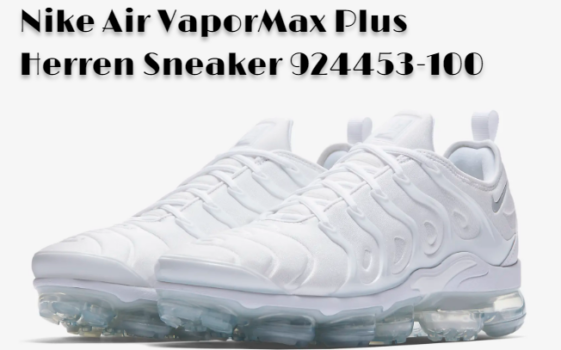 Nike Air VaporMax Plus Herren Sneaker 924453-100