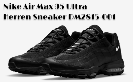 Nike Air Max 95 Ultra Herren Sneaker DM2815-001