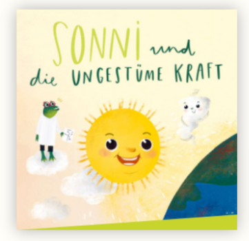 Sonni-und-die-ungestüme-Kraft-Ministerium-für-Umwelt-Klima-und-Energiewirtschaft-Baden-Württemberg