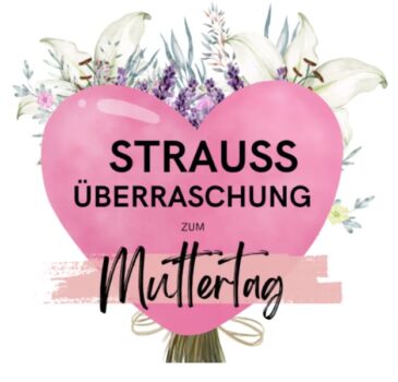 Überraschungsstrauß zum Muttertag