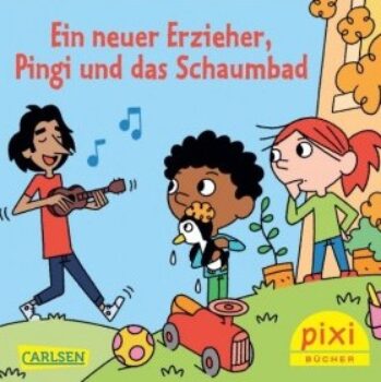 Pixibuch-Ein-neuer-Erzieher-Pingi-und-das-Schaumbad