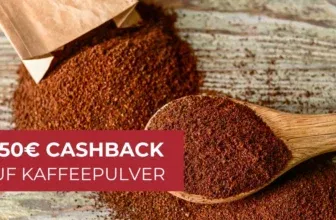 Cashback auf Kaffeepulver