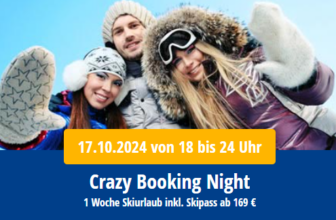 Crazy-Booking-Night-Skiurlaub-Winterurlaub-zum-Sparpreis-SnowTrex-10-17-2024 06 33 PM