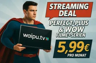 Waipu Streaming Deal 📺 Perfect-Plus & WOW Filme + Serien für 5,99€ pro Monat inkl. 290 HD Sender, 4 Streams gleichzeitig & HBO Serien