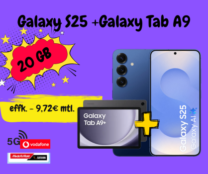 Galaxy S25 und Tab A9+ mit 20GB Vodafone (5G) Tarif