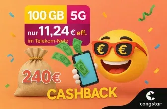 Schnäppchen, Deals und Rabattcodes des Tages - Congstar 100 GB mit 5G nur 11,24 € - eff. im Telekom Netz dank 240 € Cashback