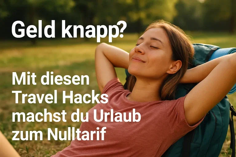 Kostenlos reisen 2025: Die besten Tipps für Urlaub ohne Geld – so geht’s!