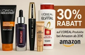 30 % Rabatt auf L'Oréal Produkte bei Amazon ab 20€ MBW