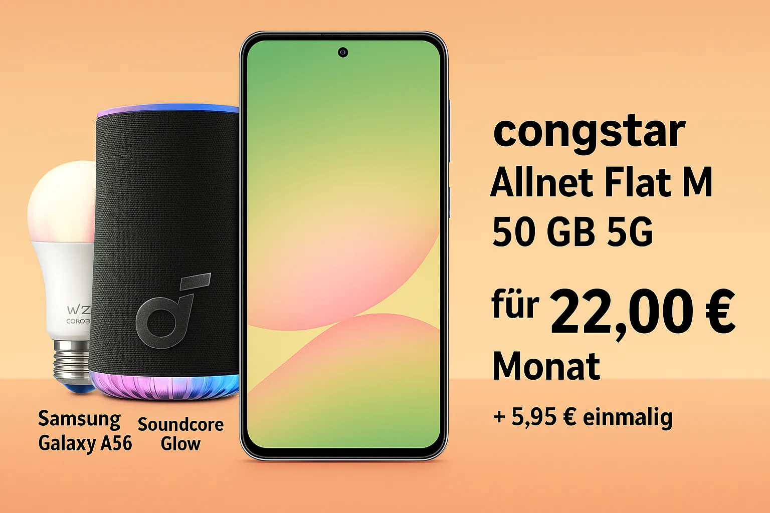 Samsung Galaxy A56 Soundcoreglow Bluetooth Lautsprecher Signify Wiz Wlan Led Lampe E27 Congstar Allnet Flat M 50 Gb 5G