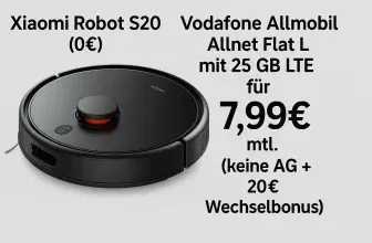 🔥Xiaomi Robot S20 Saugroboter (0€) + Vodafone Allmobil Allnet Flat L mit 25 GB LTE für 7,99€ mtl. (keine AG +20€ Wechselbonus)