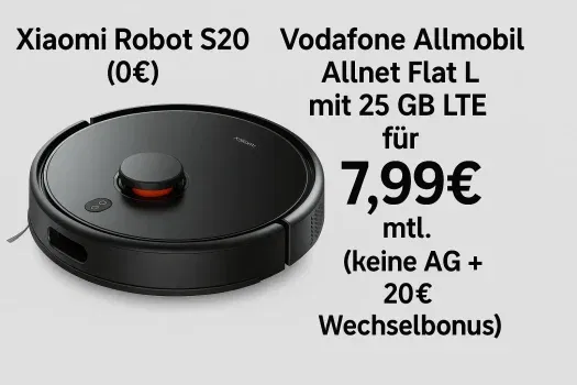 🔥Xiaomi Robot S20 Saugroboter (0€) + Vodafone Allmobil Allnet Flat L mit 25 GB LTE für 7,99€ mtl. (keine AG +20€ Wechselbonus)