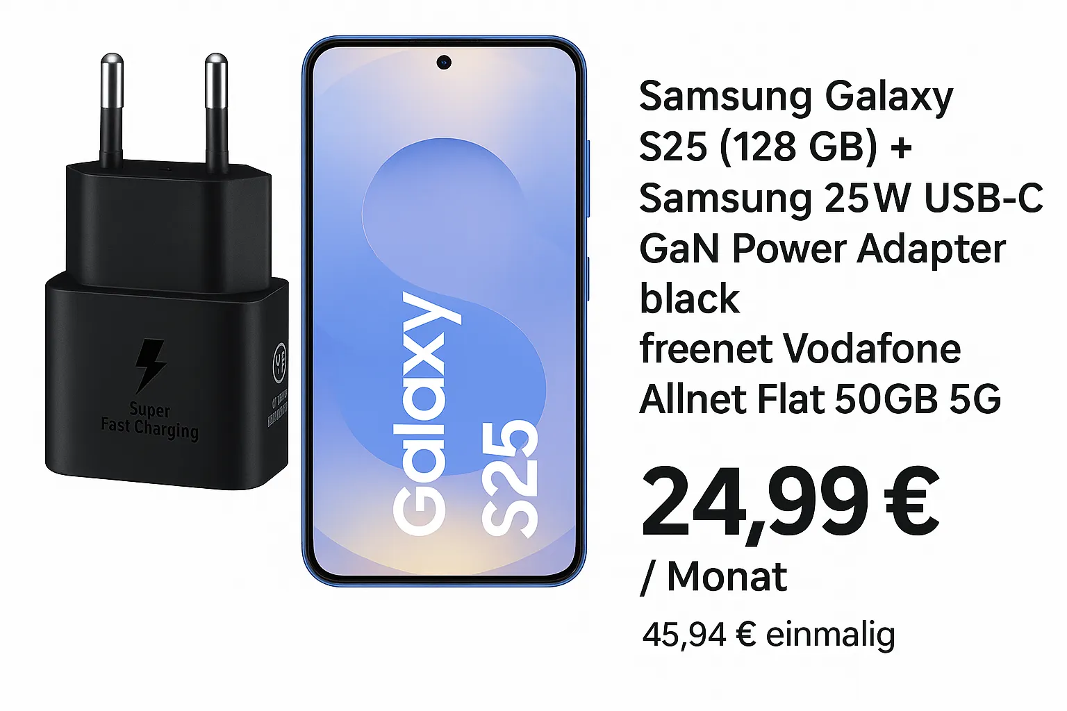 Schnäppchen, Deals Und Rabattcodes Des Tages - Samsung Galaxy S25 128 Gb Mit Samsung 25W Usb-C Gan Power Adapter