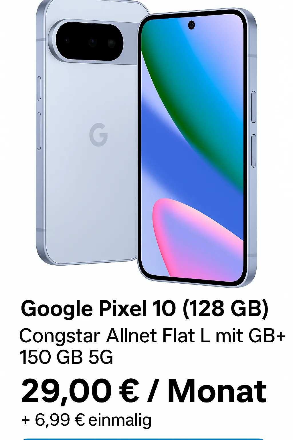 DEINHANDY: Google Pixel 10 (128 GB) + Congstar Allnet Flat L mit GB+ 150 GB 5G für 29,00 € / Monat + 6,99 € einmalig