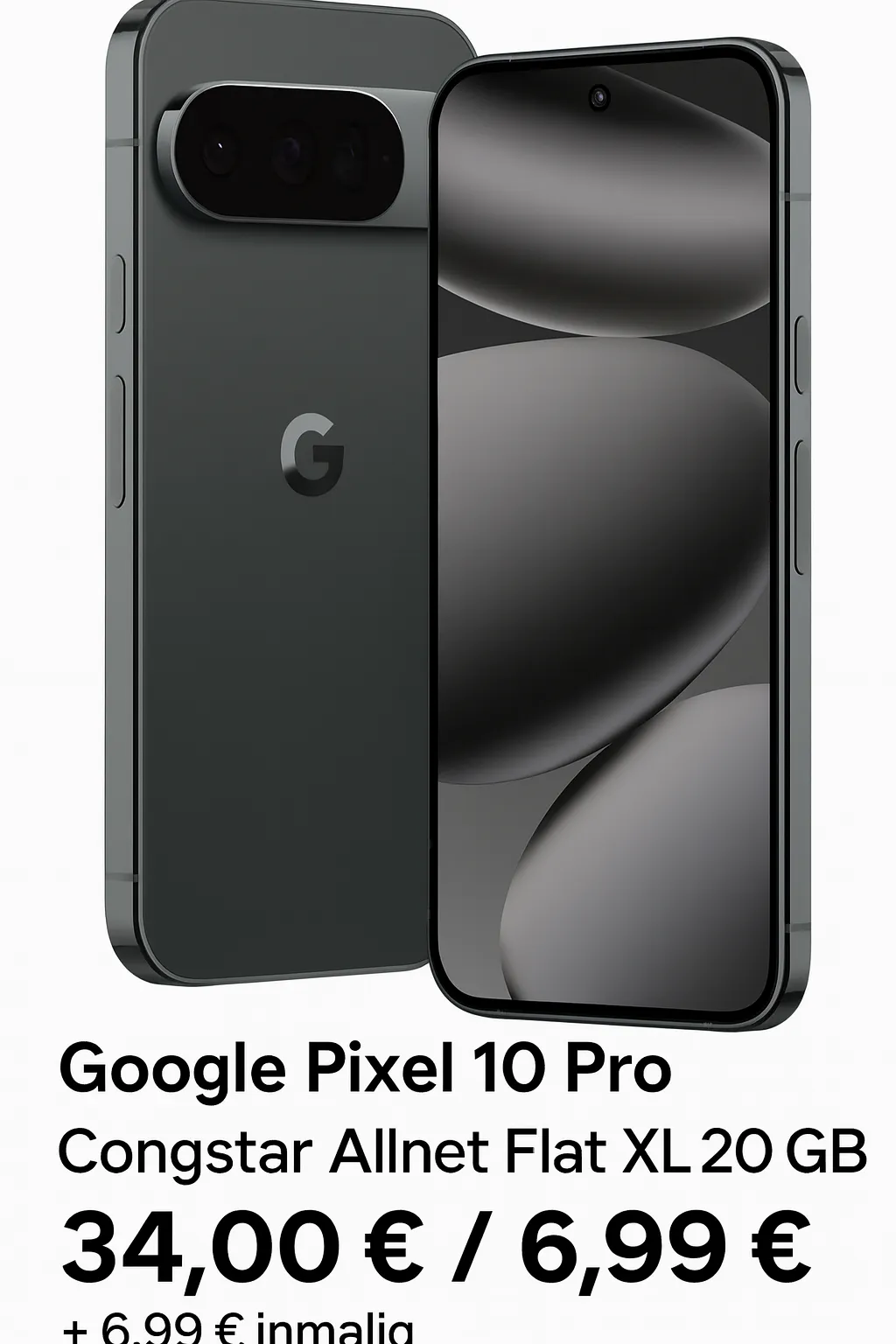 DEINHANDY: Google Pixel 10 Pro (128 GB) + Congstar Allnet Flat XL 200 GB 5G für 34,00 € / Monat + 6,99 € einmalig