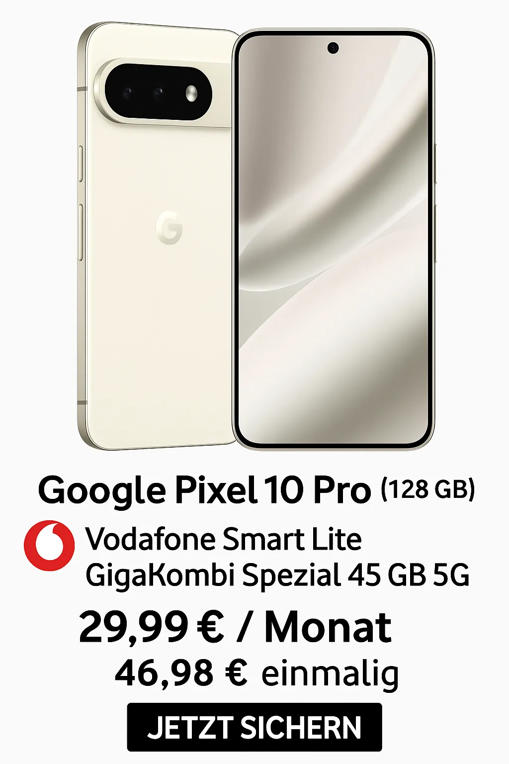 DEINHANDY: Google Pixel 10 Pro (128 GB) + Vodafone Smart Lite GigaKombi Spezial 45 GB 5G für 29,99 € / Monat + 46,98 € einmalig
