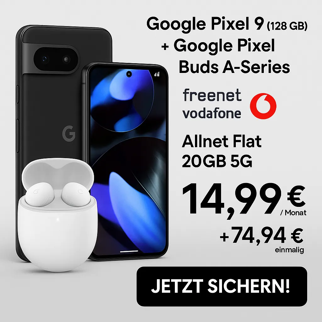 Schnäppchen, Deals und Rabattcodes des Tages: Google Pixel 9, Google Pixel Buds A-Series, freenet Vodafone Allnet Flat 20GB 5G
