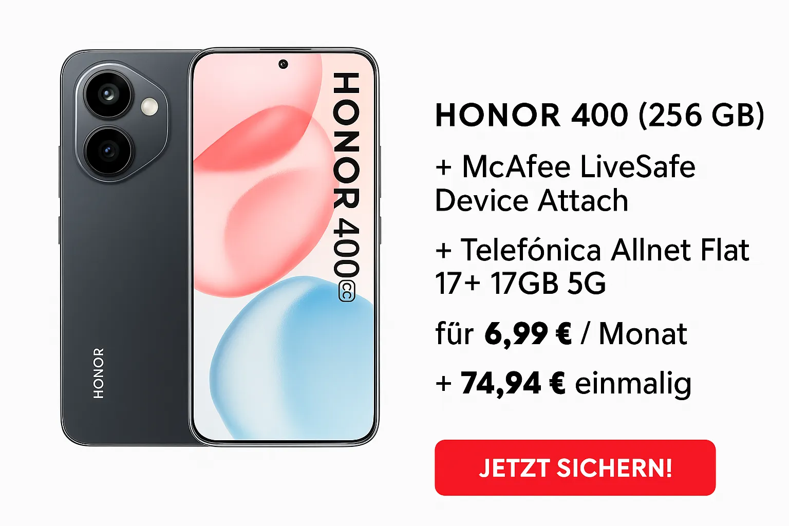 MediaMarkt Tarifwelt: Honor 400 (256 GB) + McAfee LiveSafe Device Attach + Telefónica Allnet Flat 10+ 17GB 5G für 6,99 € / Monat + 74,94 € einmalig
