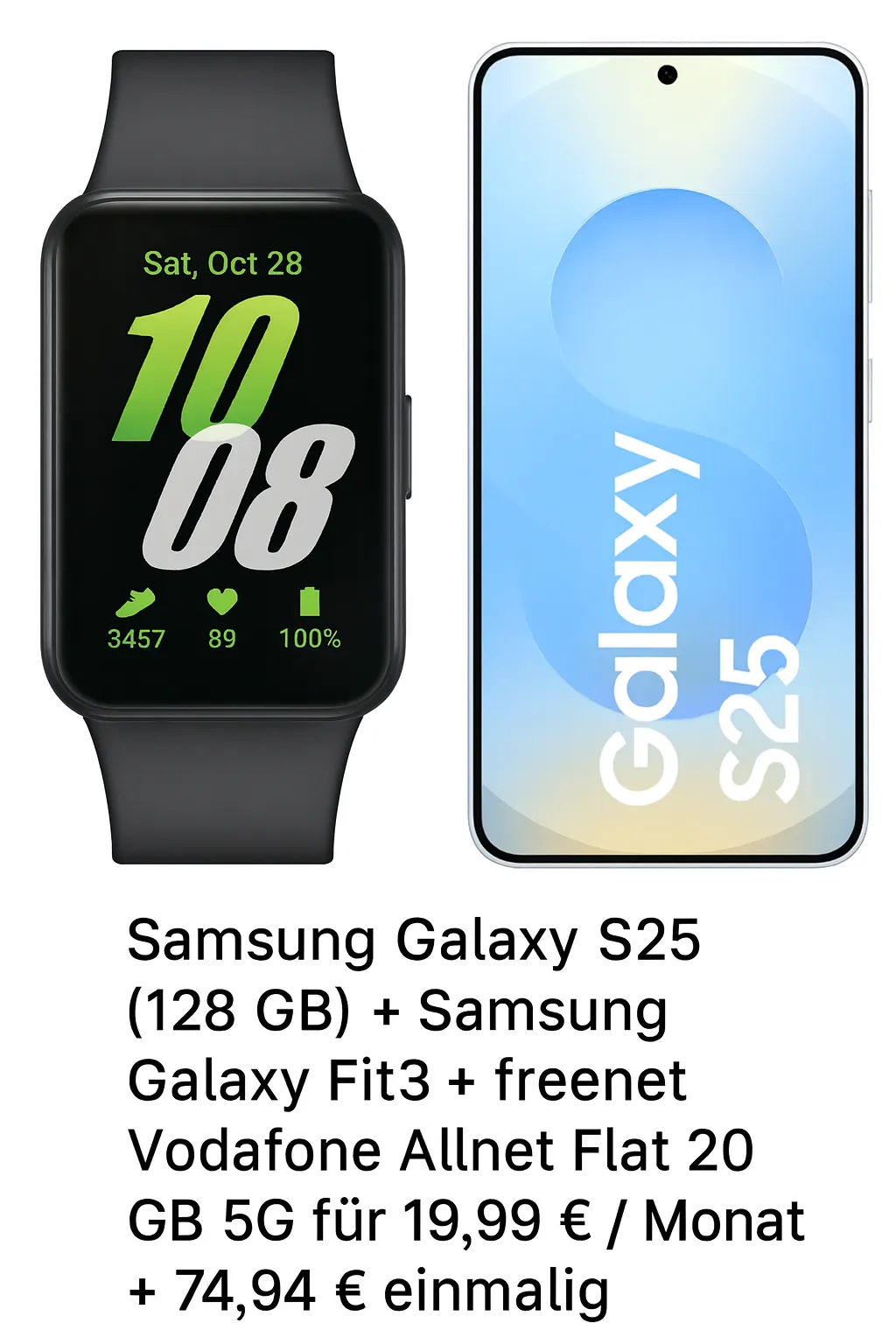 MediaMarkt Tarifwelt: Samsung Galaxy S25 (128 GB) + Samsung Galaxy Fit3 + freenet Vodafone Allnet Flat 20GB 5G für 19,99 € / Monat + 74,94 € einmalig
