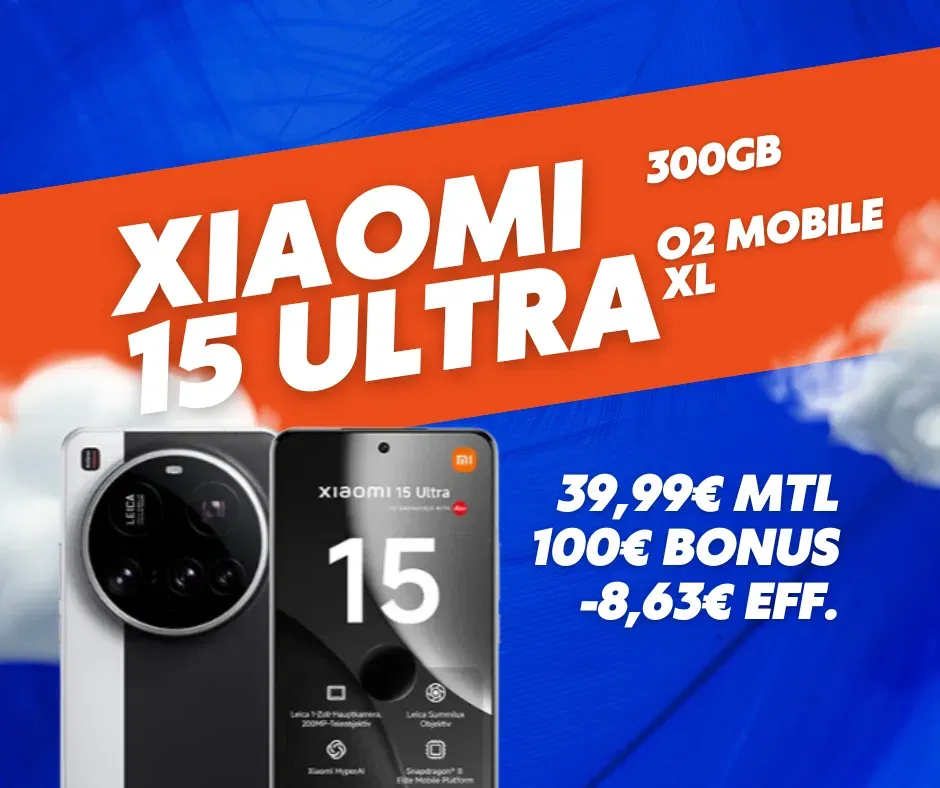Xiaomi 15 Ultra (512€ GB für 1€)  mit O₂ Mobile X 300GB für 39,99€ mtl
