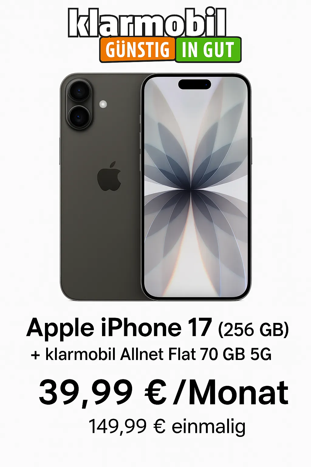 klarmobil: Apple iPhone 17 (256 GB) + klarmobil Allnet Flat 70 GB 5G für 39,99 € / Monat + 149,99 € einmalig