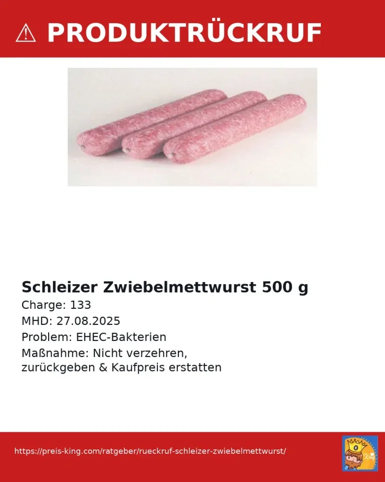 Rückruf Schleizer Zwiebelmettwurst 500 g wegen EHEC-Gefahr – sofort nicht mehr verzehren
