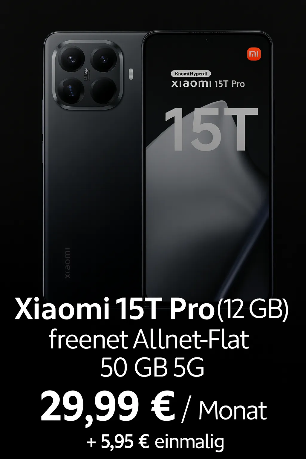 Gomibo: Xiaomi 15T Pro (12 GB) + freenet Allnet-Flat 50 GB 5G für 29,99 € / Monat + 5,95 € einmalig