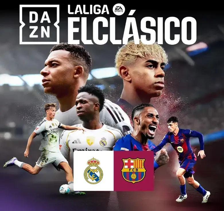 DAZN kostenlos: Topspiele aus Italien, Frankreich und Spanien gratis im Livestream sehen z.B. „El Clasico“ Real Madrid – FC Barcelona