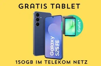 Samsung Galaxy S25 FE Deal: 150 GB im Telekom-Netz für effektiv 0,54 € im Monat – inklusive gratis Galaxy Tab A11!