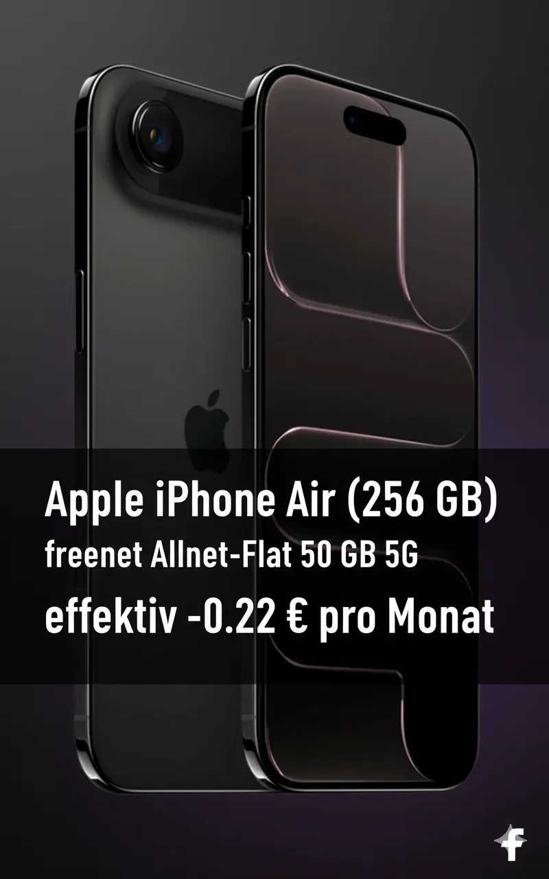 Schnäppchen, Deals und Rabattcodes des Tages: Apple iPhone Air 256 GB mit freenet Allnet Flat 50 GB 5G