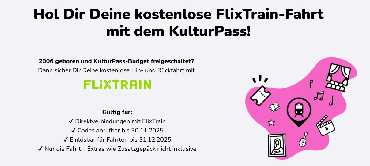 Gratis FlixTrain Fahrt mit dem KulturPass – Jetzt Hin- und Rückfahrt kostenlos sichern! (Wer im Jahr 2006 geboren wurde)