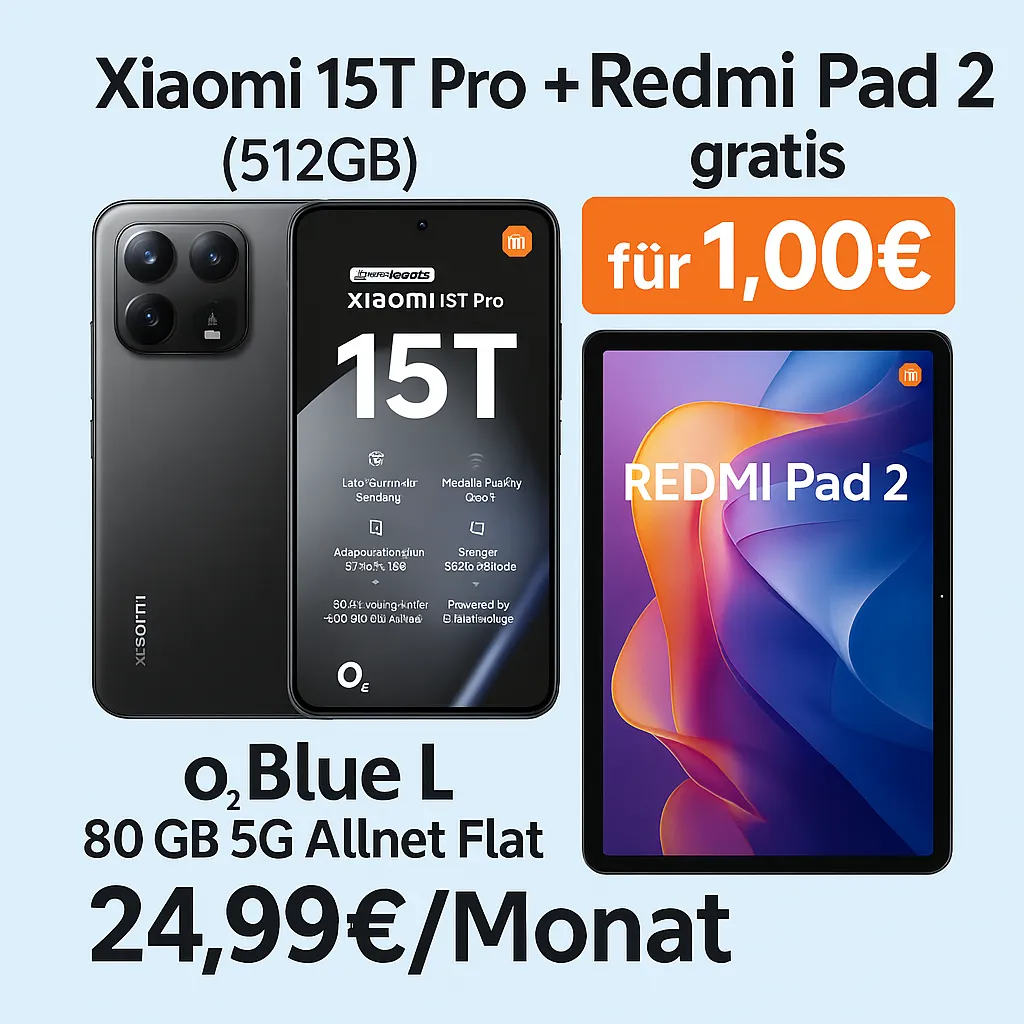 MediaMarkt Tarifwelt: Xiaomi 15T Pro (512 GB) + Xiaomi Redmi Pad 2 + freenet o2 Blue L 80GB 5G für 24,99 € / Monat + 46,94 € einmalig
