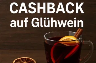 Schnäppchen, Deals und Rabattcodes des Tages - Cashback auf Glühwein