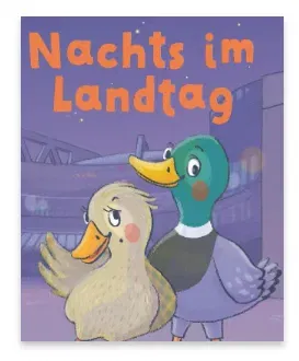 Kostenloses Pixi-Buch „Nachts im Landtag“: Politik kindgerecht erklärt