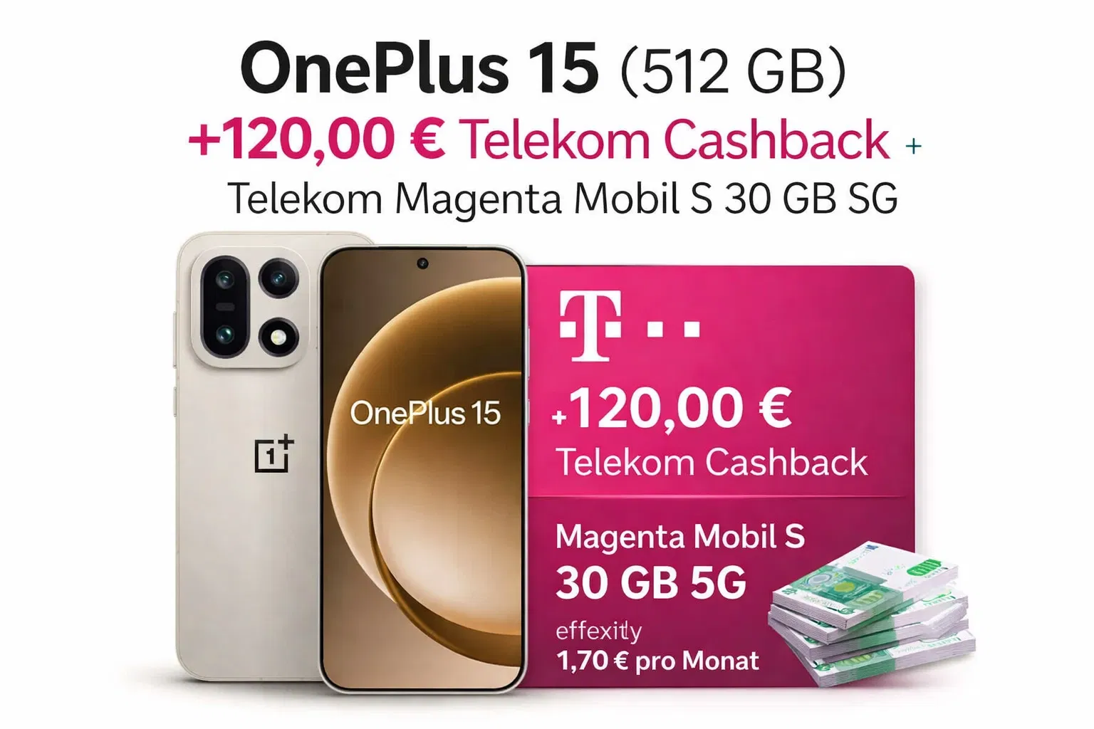 starmobile: OnePlus 15 (512 GB) + 120,00 € Telekom Cashback + Telekom Magenta Mobil S 30 GB 5G für 34,95 € / Monat + 244,85 € einmalig